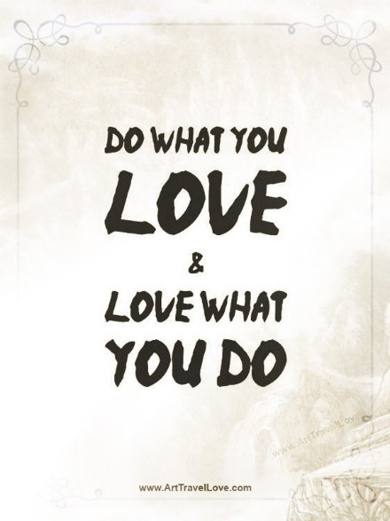Image result for love what you do quotes